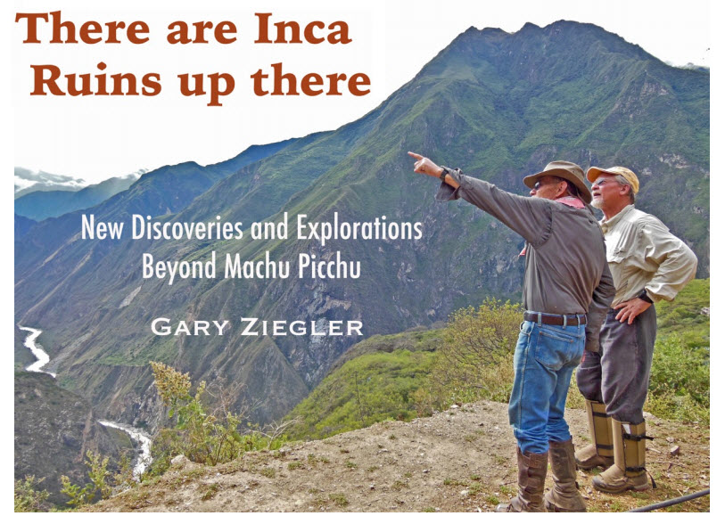 There Are Inca Ruins Up There - by Gary Ziegler